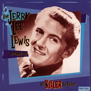 All killer, no filler! the Jerry Lee Lewis anthology
